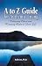 A to Z Guide for Authentic Living by Keith  Lee
