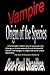 Vampire Origin of the Species: A full blooded vampire story for grownups only. A being so vile that it comes to live on the blood of humans and indulges in a depraved lust for sexual domination.