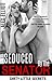 Seduced by the Senator (Dirty Little Secrets, #1)