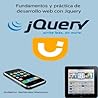 Fundamentos y práctica de diseño web con JQUERY by Guillermo Hernandez Manzano Fundamentos y práctica de diseño web con JQUERY by Guillermo Hernandez Manzano