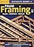 Ultimate Guide to House Framing by John D. Wagner