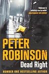 Dead Right by Peter    Robinson