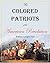 The Colored Patriots of the American Revolution by William Cooper Nell