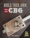 Build Your Own CBG