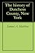 The history of Dutchess County, New York by Samuel A. Matthieu