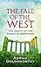 The Fall of the West: The Death of the Roman Superpower