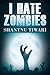 I Hate Zombies