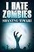I Hate Zombies