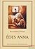 Édes Anna by Dezső Kosztolányi