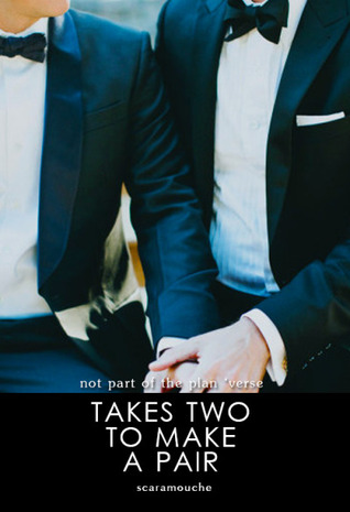 Takes Two to Make a Pair (Not Part of the Plan, #2)