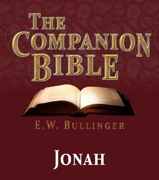 The Companion Bible - The Book of Jonah