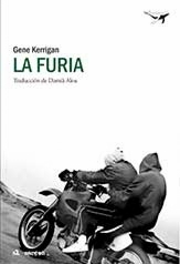 Portada de La furia, de Gene Kerrigan