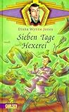 Sieben Tage Hexerei by Diana Wynne Jones