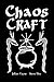 Chaos Craft by Julian Vayne