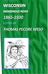Wisconsin Indigenous News 1865-1930