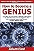 How to Become a Genius: Lea...