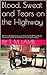 Blood, Sweat and Tears on the Highway by T.M. Lamb