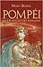 Pompéi La vie d'une cité romaine