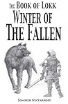 Winter of the Fallen (Book of Lokk, #5) Winter of the Fallen (Book of Lokk, #5)