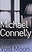 Void Moon by Michael Connelly