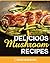 Mushroom Recipes: Healthy &...