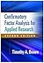 Confirmatory Factor Analysis for Applied Research