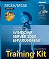 MCSA/MCSE Self-Paced Training Kit (Exam 70-290): Managing and Maintaining a Microsoft Windows Server 2003 Environment