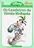 Os Cavaleiros da Távola Redonda (Disney Clássicos da Literatura, #4)