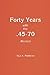 Forty Years with the .45-70 Revised by Paul Matthews