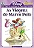 As Viagens de Marco Polo (Disney Clássicos da Literatura, #6)