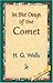 In The Days Of The Comet [with Biographical Introduction]
