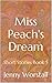 Miss Peach's Dream: Short S...