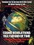 Cosmic Revelations Till The End Of Time: Channeled Prophecies From The Galactic Guardians