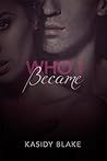 Who I Became