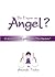 Do I have an Angel?: A down...