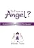 Do I have an Angel? by Amanda Tooke