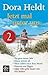 Jetzt mal unter uns … – Teil 2: Ein ganz neues Jahr - Mann nimmt ab - Mein Leben nach dem Mond - Ramona aus Hagen - Alles geht besser mit vier Farben (Kolumnen 1) (German Edition)