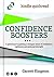 Boost Your Confidence: 7 quick keys to gaining a stronger sense of confidence, optimism and personal strength (Kindle Quickreads)