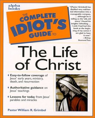 Complete Idiot's Guide to the Life of Christ (Paperback)