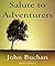 Salute to Adventurers by John Buchan