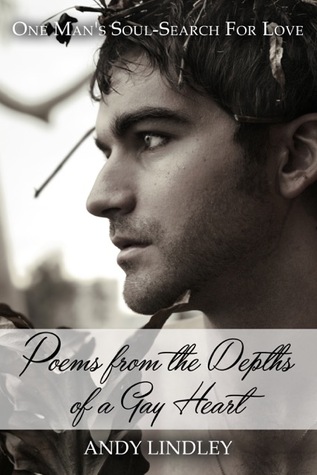 Poems from the Depths of a Gay Heart
