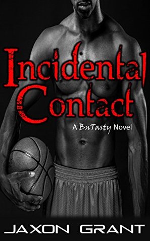 Incidental Contact (Incidental Contact #1)