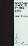 Psychanalyse et anthropologie : Levi-Strauss et Freud