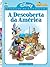 A Descoberta da América (Disney Clássicos da Literatura, #34)