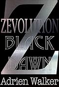 Black Dawn: a prequel short story to Zevolution