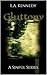 Gluttony: A Sinful Series