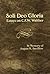 Soli Deo Gloria: Essays on C.F.W. Walther in Memory of August R. Suelflow