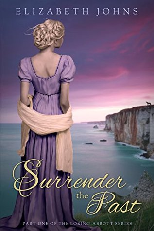 Surrender the Past (Loring-Abbott, #1)
