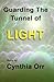 Guarding The Tunnel of Light