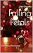 Falling Petals: A Story About First Chances